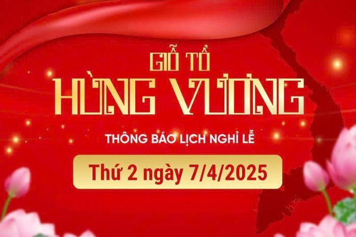 Thông báo về việc nghỉ Giỗ Tổ Hùng Vương 